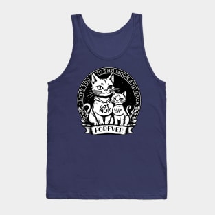 Cat Mom, I love you to the moon Tank Top